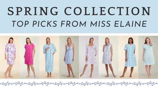 Miss Elaine's Top Spring Loungewear & Sleepwear Picks for 2024