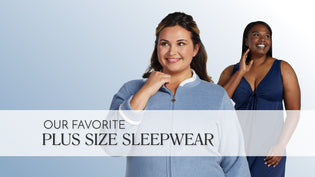  Our Favorite Plus Size Sleepwear